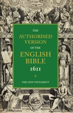9780521179362 Authorised Version Of The English Bible 1611 The New Testament