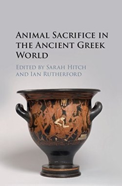 9780521191036 Animal Sacrifice In The Ancient Greek World