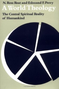 9780521331593 World Theology : The Central Spiritual Reality Of Humankind