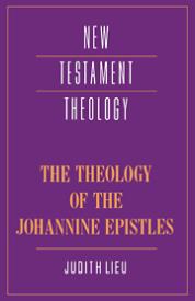 9780521352468 Theology Of The Johannine Epistles