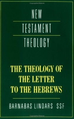 9780521357487 Theology Of The Letter To The Hebrews