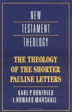 9780521367318 Theology Of The Shorter Pauline Letters