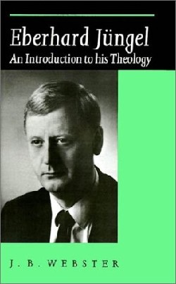 9780521423915 Eberhard Jungel : An Introduction To His Theology