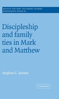9780521465304 Discipleship And Family Ties In Mark And Matthew