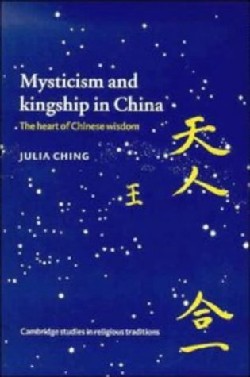 9780521468282 Mysticism And Kingship In China