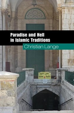 9780521506373 Paradise And Hell In Islamic Traditions