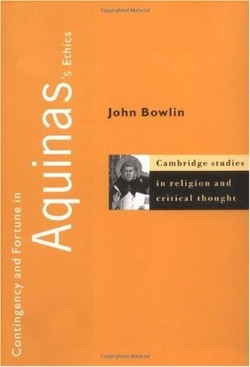 9780521620192 Contigency And Fortune In Aquinass Ethics