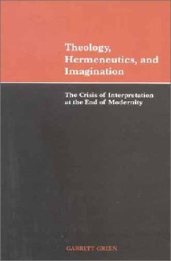 9780521650489 Theology Hermeneutics And Imagination