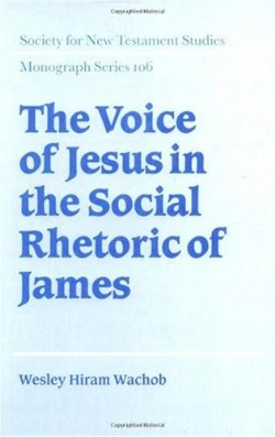 9780521660693 Voice Of Jesus In The Social Rhetoric Of James