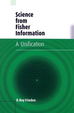 9780521810791 Science From Fisher Information