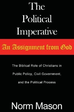9780615958972 Political Imperative : An Assignment From God