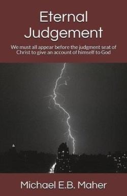 9780620775663 Eternal Judgement : We Must All Appear Before The Judgement Seat Of Christ