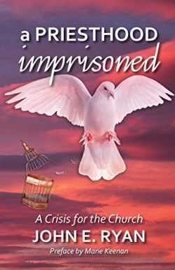 9780648145714 Priesthood Imprisoned : A Crisis For The Church