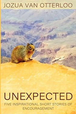 9780648420316 Unexpected : Five Inspirational Short Stories Of Encouragement