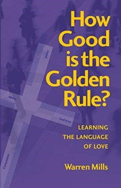 9780648497769 How Good Is The Golden Rule