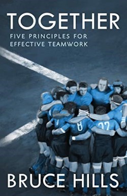 9780648510819 Together : Five Enduring Principles For Effective Teamwork
