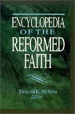9780664218829 Encyclopedia Of The Reformed Faith