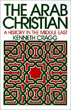 9780664221829 Arab Christian : A History In The Middle East