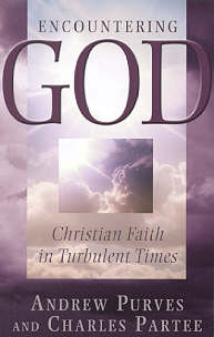 9780664222420 Encountering God : Christian Faith In Turbulent Times
