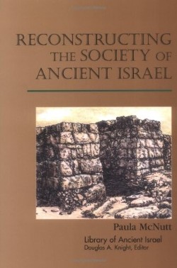 9780664222659 Reconstructing The Society Of Ancient Israel