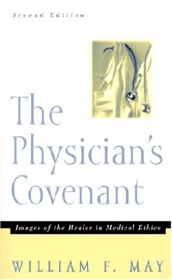 9780664222741 Physicians Covenant : Images Of The Healer In Medical Ethics (Revised)