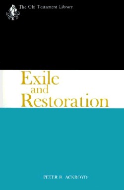 9780664223199 Exile And Restoration