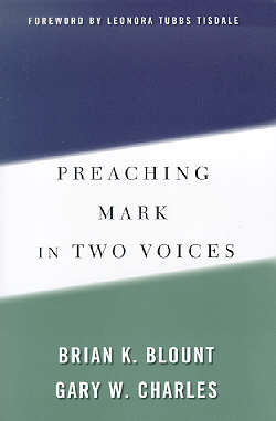 9780664223939 Preaching Mark In Two Voices