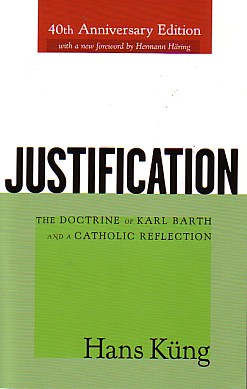 9780664224462 Justification : The Doctrine Of Karl Barth And A Catholic Reflection (Anniversar