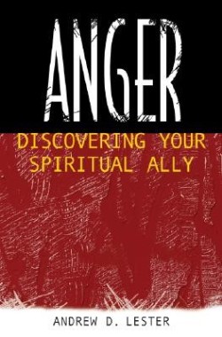 9780664224998 Anger : Discovering Your Spiritual Ally