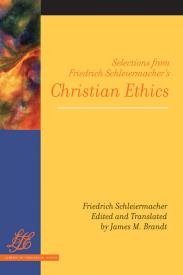 9780664226114 Selections From Friedrich Schleiermachers Christian Ethics