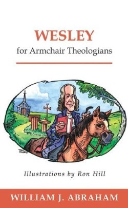 9780664226213 Wesley For Armchair Theologians