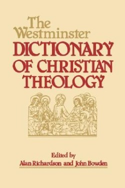9780664227487 Westminster Dictionary Of Christian Theology