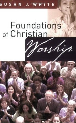 9780664229245 Foundations Of Christian Worship
