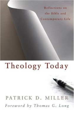 9780664229924 Theology Today : Reflections On The Bible And Contemporary Life