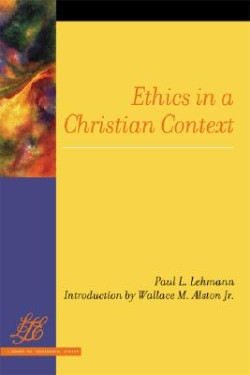 9780664230050 Ethics In A Christian Context