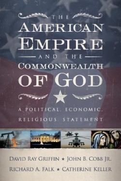 9780664230098 American Empire And The Commonwealth Of God