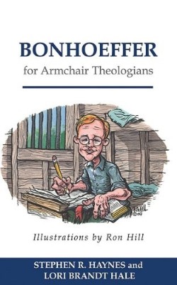 9780664230104 Bonhoeffer For Armchair Theologians