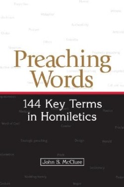 9780664230135 Preaching Words : 144 Keys In Homiletics