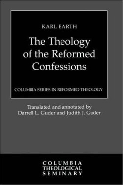 9780664230456 Theology Of The Reformed Confessions