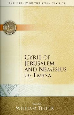 9780664230821 Cyril Of Jerusalem And Nemesius Of Emesa