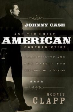 9780664230883 Johnny Cash And The Great American Contradiction