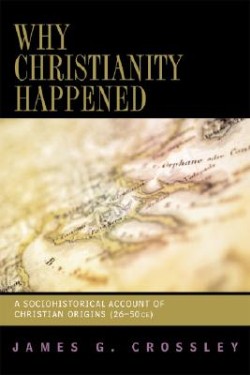 9780664230944 Why Christianity Happened
