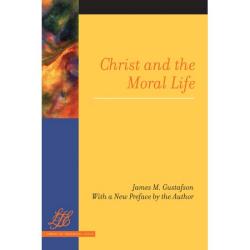 9780664232955 Christ And The Moral Life