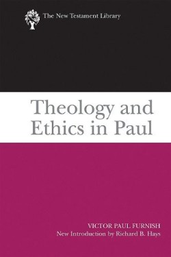 9780664233365 Theology And Ethics In Paul
