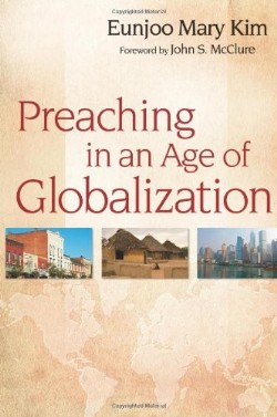 9780664233693 Preaching In An Age Of Globalization