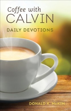 9780664236816 Coffee With Calvin