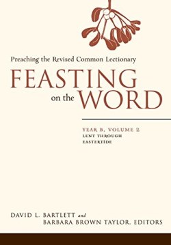 9780664239640 Feasting On The Word Year B 2
