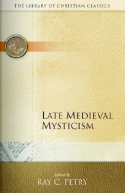 9780664241636 Late Medieval Mysticism