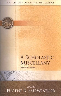 9780664244187 Scholastic Miscellany : Anselm To Ockham