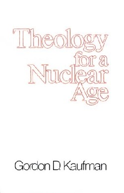 9780664246280 Theology For A Nuclear Age
